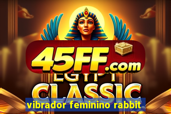 vibrador feminino rabbit
